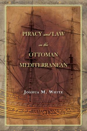 Cover of the book Piracy and Law in the Ottoman Mediterranean by R. L’Heureux Lewis-McCoy