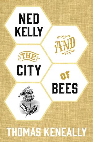 Cover of the book Ned Kelly and the City of Bees by Laurie Lisle