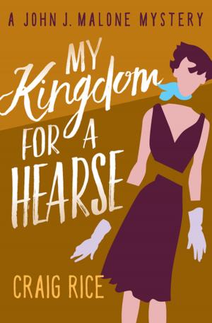 Cover of the book My Kingdom for a Hearse by Hugh Pentecost