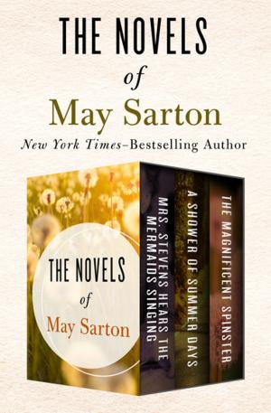 Cover of the book The Novels of May Sarton Volume One by D. J. Taylor