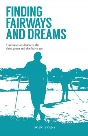 Cover of the book Finding Fairways and Dreams by Stephen Whittingham
