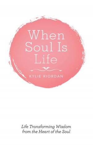 Cover of the book When Soul Is Life by Murray Keller