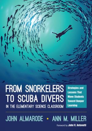 Cover of the book From Snorkelers to Scuba Divers in the Elementary Science Classroom by Dr. Andrew Reeves