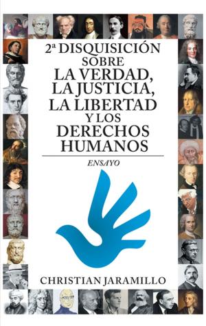 Cover of the book 2ª Disquisición Sobre La Verdad, La Justicia, La Libertad Y Los Derechos Humanos by Eugenia Hernández Pacheco