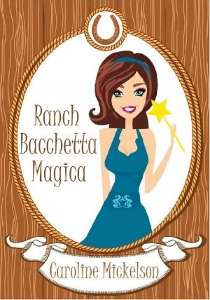 bigCover of the book Ranch Bacchetta Magica by 