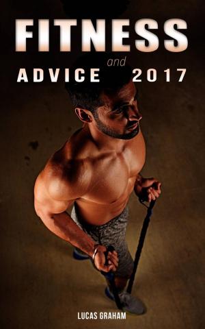 Cover of the book FITNESS and ADVICE 2017 by Gloria Safar