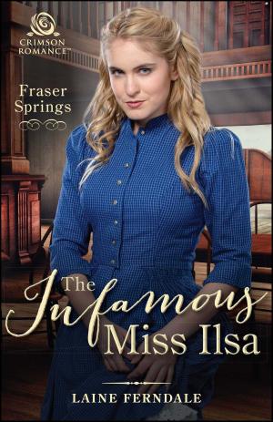 Cover of the book The Infamous Miss Ilsa by Jillian David