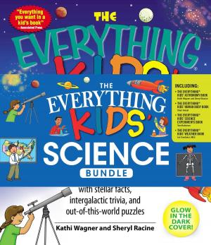 Cover of the book The Everything Kids' Science Bundle by Kevin Langford