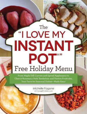 Cover of The "I Love My Instant Pot®" Free Holiday Menu