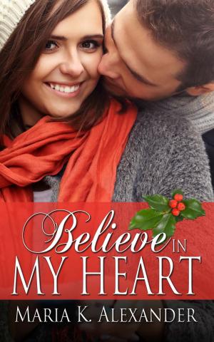 Cover of the book Believe in My Heart by Kathleen Buckley