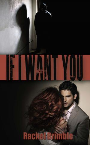 Cover of the book If I Want You by Kelly  Fitzpatrick