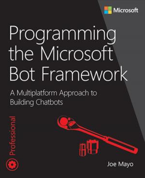 Cover of the book Programming the Microsoft Bot Framework by Rand Morimoto, Jeff Guillet