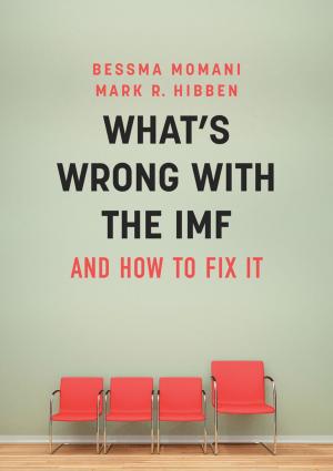 Book cover of What's Wrong With the IMF and How to Fix It