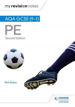 Cover of the book My Revision Notes: AQA GCSE (9-1) PE 2nd Edition by Michael Wilcockson