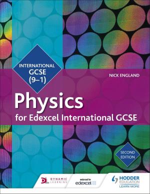 Book cover of Edexcel International GCSE Physics Student Book Second Edition