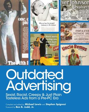 Cover of the book Outdated Advertising by Brett L. Markham