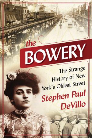 Cover of the book The Bowery by L. P. Holmes
