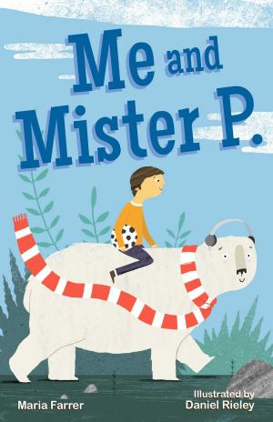 Cover of the book Me and Mister P. by Justin Ryan