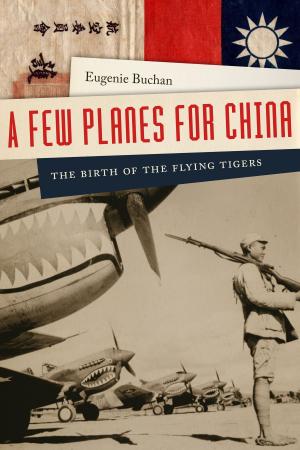 Cover of the book A Few Planes for China by Laura Young, Janine Parker