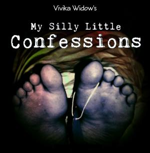 Cover of the book My Silly Little Confessions by T. A. Moorman