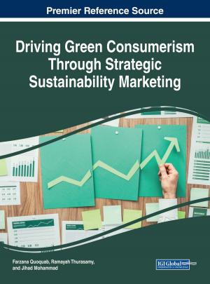 Cover of the book Driving Green Consumerism Through Strategic Sustainability Marketing by Emily Stacey