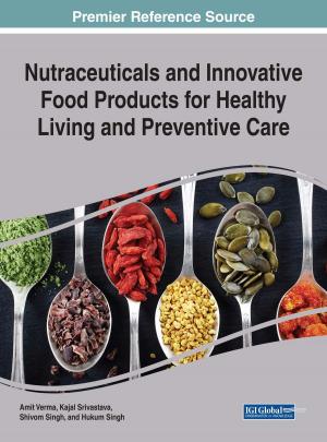 Cover of the book Nutraceuticals and Innovative Food Products for Healthy Living and Preventive Care by David J. Pleau