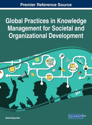 Cover of Global Practices in Knowledge Management for Societal and Organizational Development