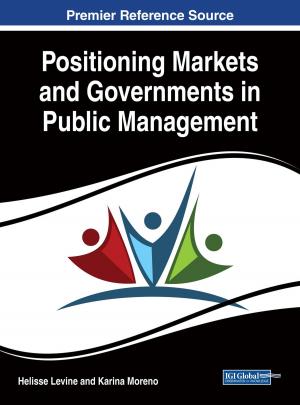 Cover of the book Positioning Markets and Governments in Public Management by Laurenţiu Cătălin Frăţilă, Adrian Dumitru Tantau