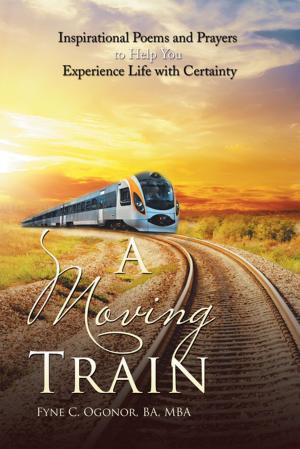 Cover of the book A Moving Train by Richard V. Martin