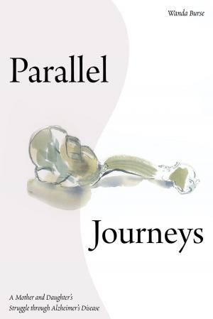 Cover of the book Parallel Journeys by Renu Chaudhary