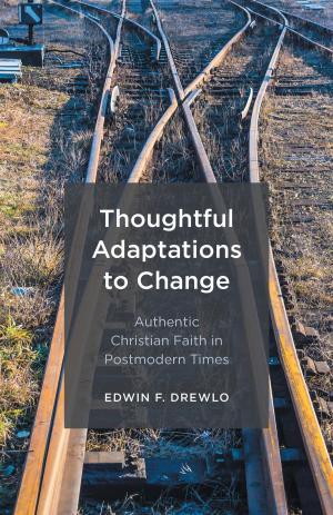 Cover of the book Thoughtful Adaptations to Change by Robert Lichti