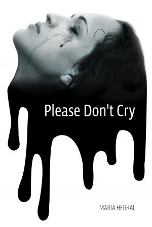 Cover of the book Please Don't Cry by Julie Côté