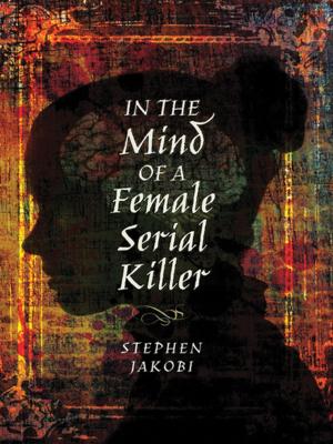 Cover of the book In the Mind of a Female Serial Killer by Logan Thompson