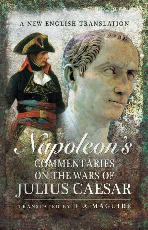 Cover of the book Napoleon's Commentaries on the Wars of Julius Caesar by Julian  Romane