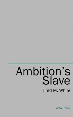 Cover of the book Ambition's Slave by Jim Harmon