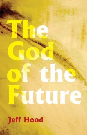 Cover of the book The God of the Future by David E. Fitch