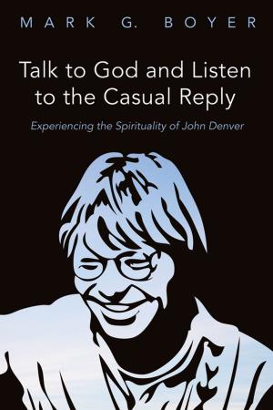 Book cover of Talk to God and Listen to the Casual Reply