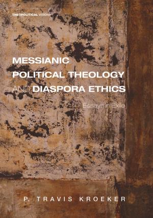 Cover of the book Messianic Political Theology and Diaspora Ethics by Jiddu Krishnamurti