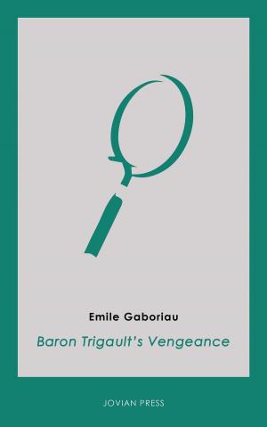 Cover of the book Baron Trigault's Vengeance by Otis Adelbert Kline