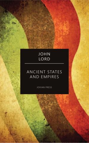 Cover of the book Ancient States and Empires by Jim Harmon