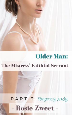 Book cover of Older Man: The Mistress’ Faithful Servant (Part 3)