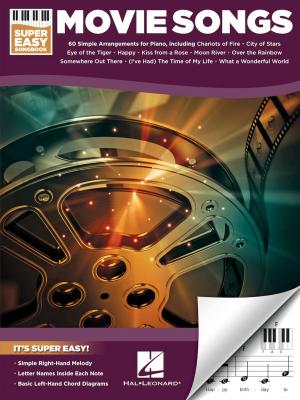 Cover of the book Movie Songs - Super Easy Songbook by Hal Leonard Corp.