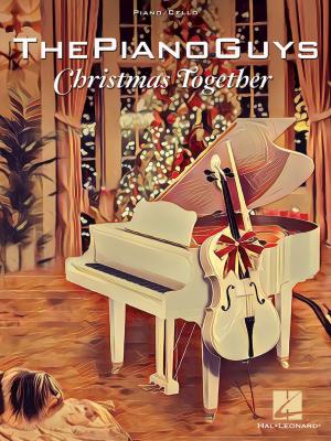 Book cover of The Piano Guys - Christmas Together Songbook
