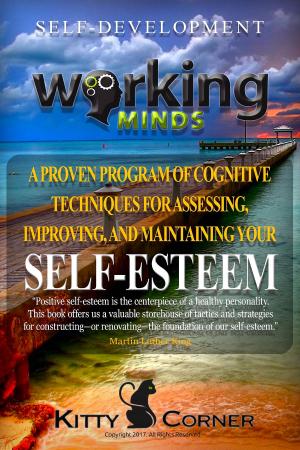 Book cover of Working Minds: A Proven Program of Cognitive Techniques for Assessing, Improving, and Maintaining Your Self-Esteem