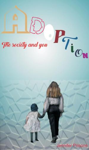bigCover of the book Adoption - The Society And You by 