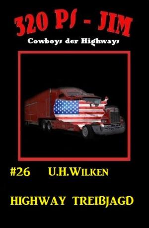 Cover of the book 320 PS-Jim #26: Highway Treibjagd by Hans-Jürgen Raben