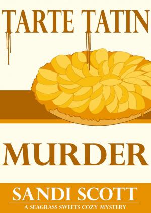 Book cover of Tarte Tatin Murder: A Seagrass Sweets Cozy Mystery (Book 2)