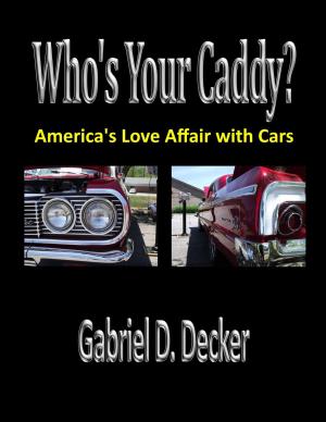 Cover of Who's Your Caddy? America's Love Affair with Cars