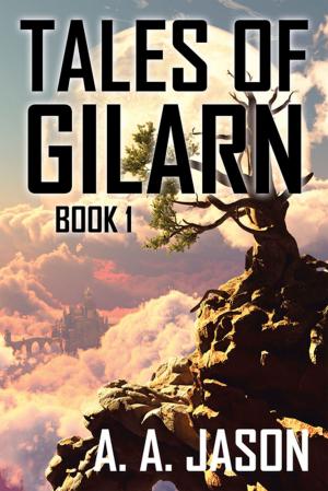 Cover of the book Tales of Gilarn by Sharon Whitecross