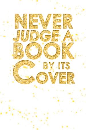 Cover of the book Never Judge a Book by Its Cover by Valerie Auguste’-Partin
